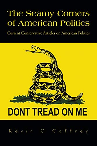 The Seamy Corners of American Politics: Current Conservative Articles on American Politics