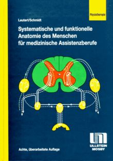 Systematische und funktionelle Anatomie des Menschen für medizinische Assistenzberufe