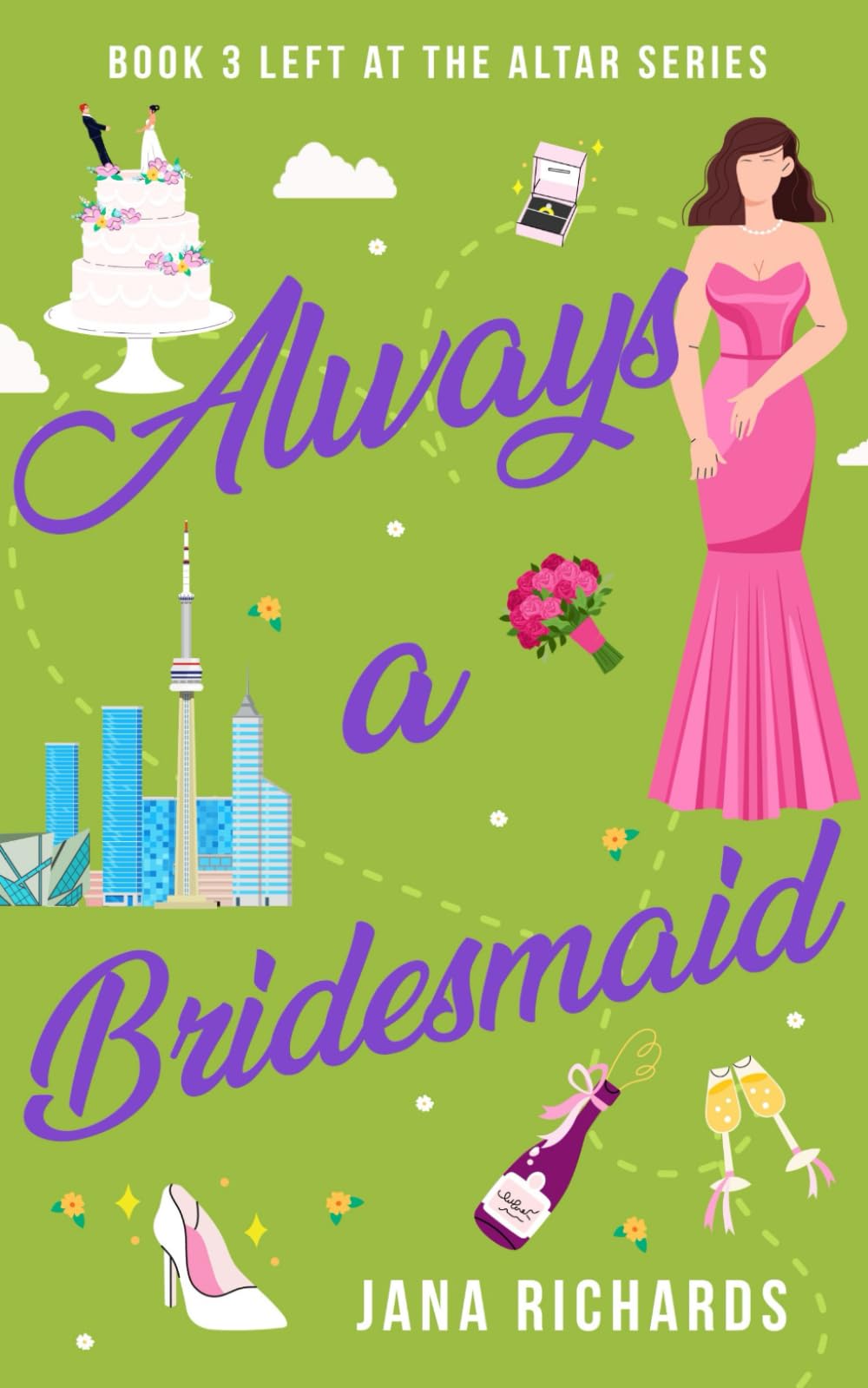 Always a Bridesmaid: A Curvy Girl, Fake Dating Romantic Comedy (A Left at the Altar Romance, Band 3)