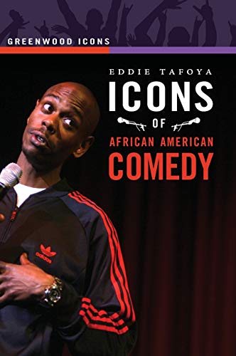 Icons of African American Comedy (Greenwood Icons)