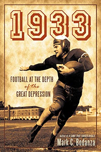 Bodanza, Mark C. 1933, Football At The Depth Of The Great Depression