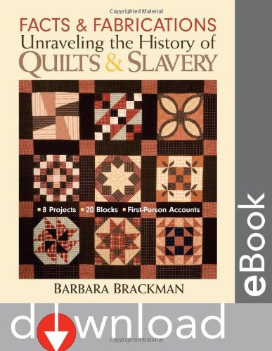 Facts and Fabrications: Unraveling the History of Quilts and Slavery