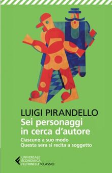 Sei personaggi in cerca d'autore
