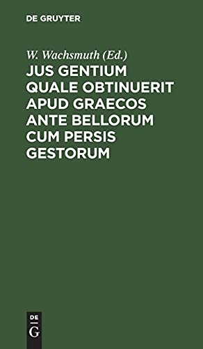 Jus gentium quale obtinuerit apud Graecos ante bellorum cum Persis gestorum