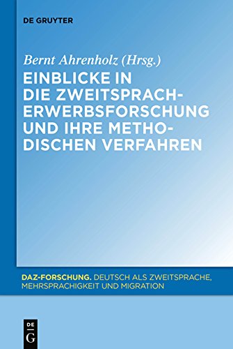 Einblicke in die Zweitspracherwerbsforschung und ihre methodischen Verfahren (DaZ-Forschung [DaZ-For], Band 1)