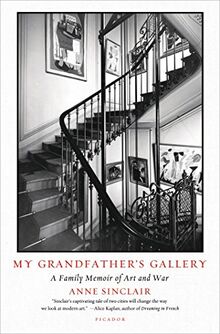 My Grandfather's Gallery: A Family Memoir of Art and War