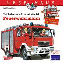 Sonderausgabe Ich hab einen Freund, der ist Feuerwehrmann: Mit 4 starken 3D-Stickern (LESEMAUS)