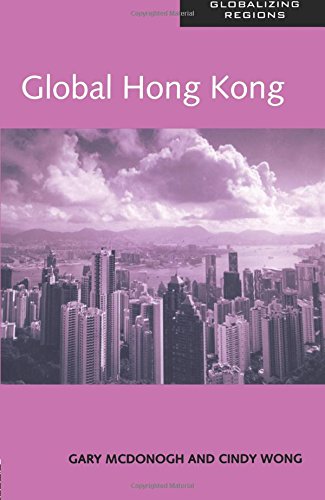 Global Hong Kong (Mapping the Global Spaces)