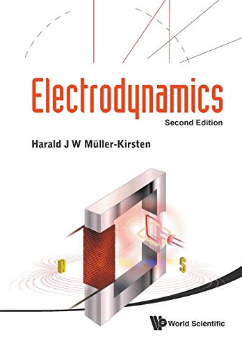 Harald J W Müller-Kirsten Electrodynamics (2Nd Edition)