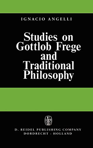 Studies on Gottlob Frege and Traditional Philosophy