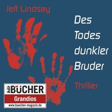 Des Todes dunkler Bruder: Dein Freund, dein Helfer - dein Mörder von Jeff Lindsay (Autor), Alexander Bandilla (Sprecher) | Buch | Zustand gut