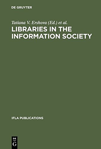 Libraries in the Information Society (IFLA Publications, Band 102)