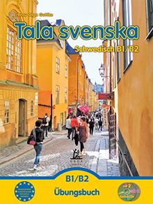 Tala svenska - Schwedisch B1-B2: Übungsbuch