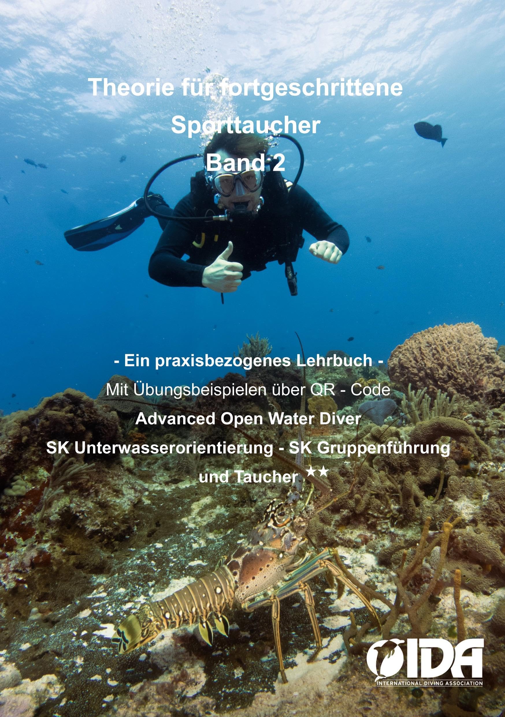 Theorie für fortgeschrittene Sporttaucher: Ein praxisbezogenes Lehrbuch Taucher**