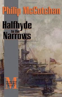Halfhyde to the Narrows (Halfhyde Adventures)