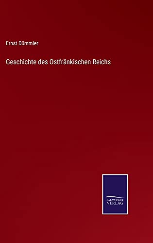 Geschichte des Ostfränkischen Reichs