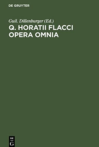 Q. Horatii Flacci Opera Omnia