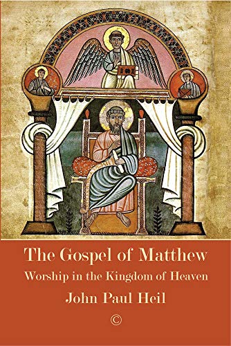 The Gospel of Matthew: Worship in the Kingdom of Heaven