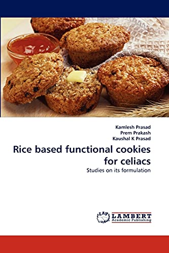 Rice based functional cookies for celiacs: Studies on its formulation