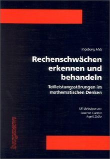 Rechenschwächen erkennen und behandeln. Teilleistungsstörungen im mathematischen Denken