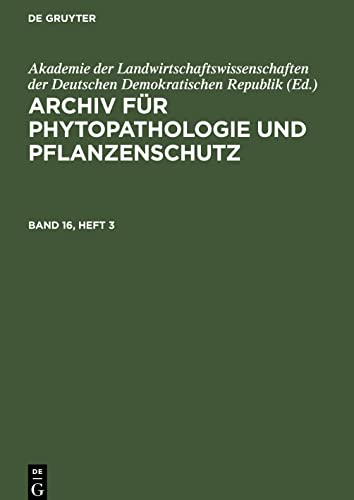 Archiv für Phytopathologie und Pflanzenschutz, Band 16, Heft 3, Archiv für Phytopathologie und Pflanzenschutz Band 16, Heft 3