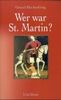 Wer war St. Martin?