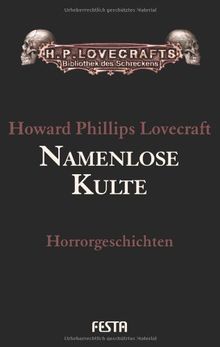 Gesammelte Werke Band 2: Namenlose Kulte