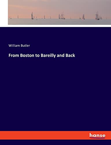 From Boston to Bareilly and Back