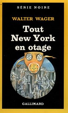 Tout New York en otage von Walter Wager | Buch | Zustand gut