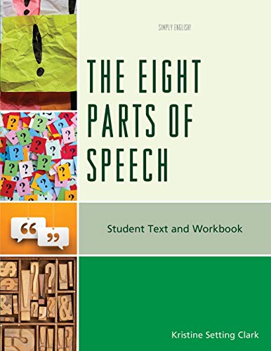 The Eight Parts of Speech: Student Text and Workbook (Simply English!)
