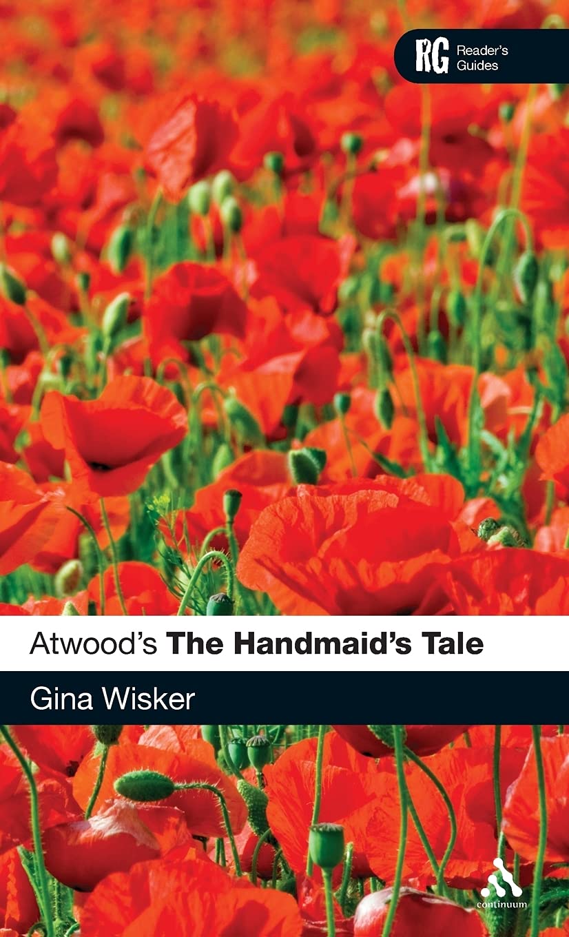 Atwood's The Handmaid's Tale: A Reader's Guide (Continuum Reader's Guides)