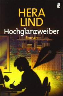 Hochglanzweiber: Roman