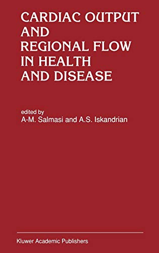 Cardiac Output and Regional Flow in Health and Disease (Developments in Cardiovascular Medicine, 138, Band 138)
