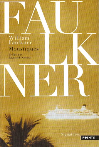 William Faulkner Moustiques
