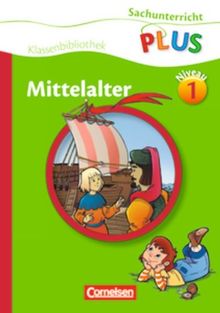 Sachunterricht plus - Grundschule - Klassenbibliothek: Mittelalter