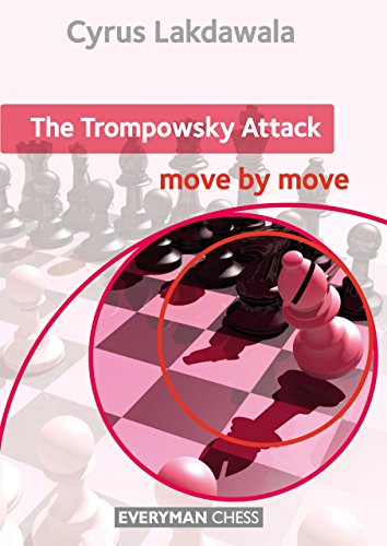 The Trompowsky Attack: Move by Move (Everyman Chess)