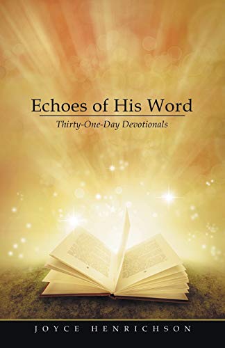 Echoes of His Word: Thirty-One-Day Devotionals