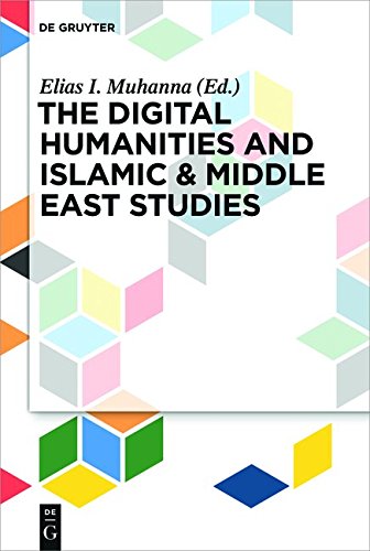 The Digital Humanities and Islamic & Middle East Studies
