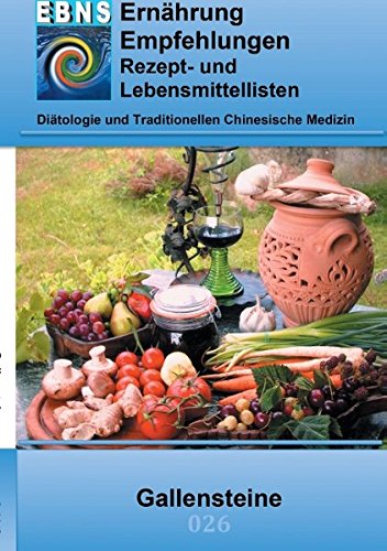 Ernährung bei Gallensteine: Diätetik - Gastrointestinaltrakt - Leber, Gallenblase, Gallenwege - Cholelithiasis (Gallensteine) (EBNS Ernährungsempfehlungen)