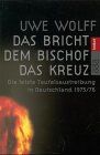 Das bricht dem Bischof das Kreuz