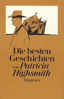 Die besten Geschichten von Patricia Highsmith