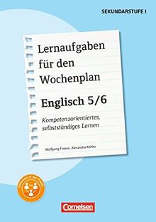 Lernaufgaben für den Wochenplan - Englisch: Englisch: 5/6: Kompetenzorientiertes, selbstständiges Lernen. Kopiervorlagen mit Materialien zum Download