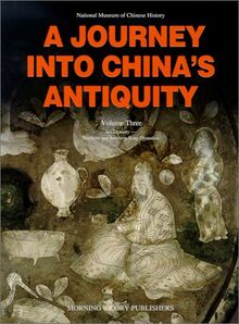 Journey into China's Antiquity: v. 3