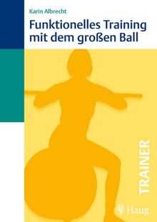 Funktionelles Training mit dem großen Ball