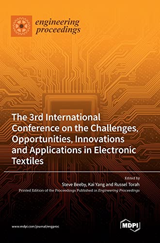 The 3rd International Conference on the Challenges, Opportunities, Innovations and Applications in Electronic Textiles