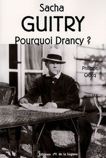 Sacha Guitry, pourquoi Drancy ? : 1940-1945