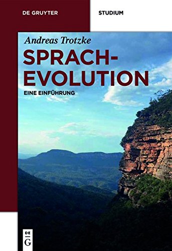 Sprachevolution: Eine Einführung (De Gruyter Studium)
