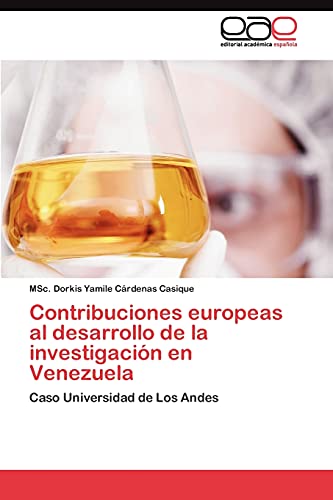 Contribuciones europeas al desarrollo de la investigación en Venezuela: Caso Universidad de Los Andes