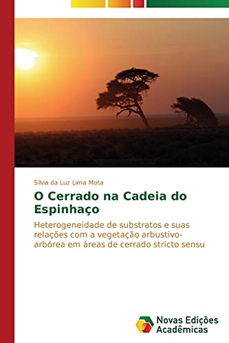 O Cerrado na Cadeia do Espinhaço: Heterogeneidade de substratos e suas relações com a vegetação arbustivo-arbórea em áreas de cerrado stricto sensu