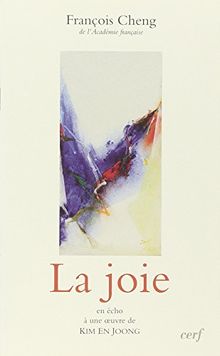 La joie : en écho à une oeuvre de Kim En Joong